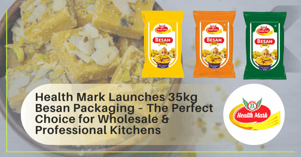 Health Mark 35kg Besan Packaging