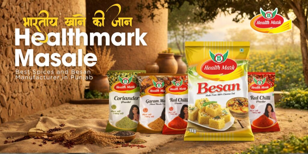 Best Besan and Masale Manufacturer in Punjab