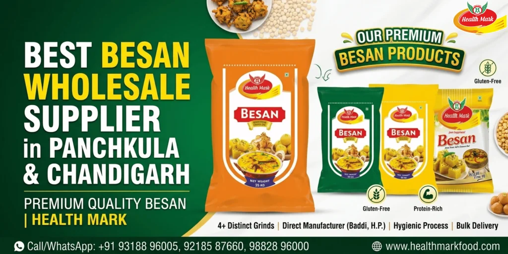 Best Besan Wholesale Supplier in Panchkula & Chandigarh | Health Mark