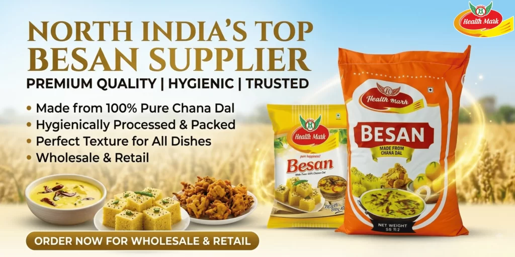 Top Besan Supplier in North India